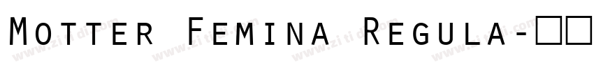 Motter Femina Regula字体转换